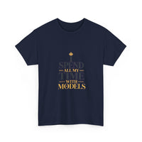 I Spend All My Time With Models - Editorial Tee