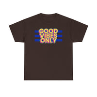 Good Vibes Only Unisex Heavy Cotton Tee, Positive Vibes Shirt, Fun Casual Wear, Summer Outfit, Perfect Gift for Friends