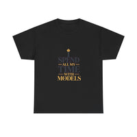I Spend All My Time With Models - Editorial Tee
