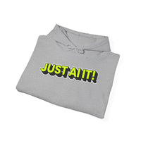 Just AI It! Unisex Heavy Blend Hoodie - Casual Streetwear for Tech Lovers