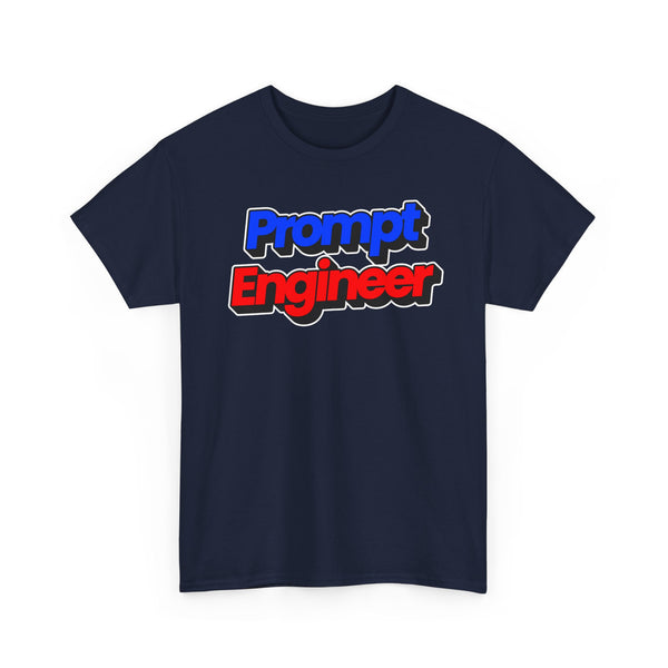 Prompt Engineer Unisex Heavy Cotton Tee | Perfect for Tech Lovers, Programmers, Gifts, Casual Wear, Geek Culture