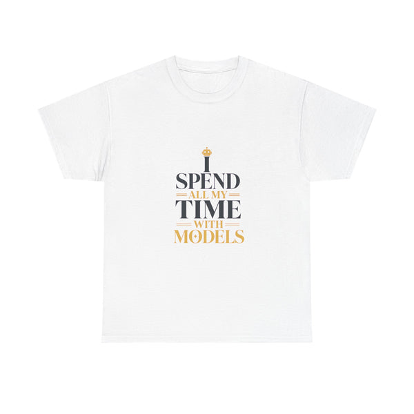 I Spend All My Time With Models - Editorial Tee